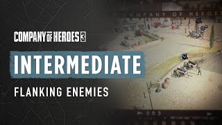 Master the Art of Flanking and Dominate Your Enemies! - CoH3 INTERMEDIATE TUTORIAL
