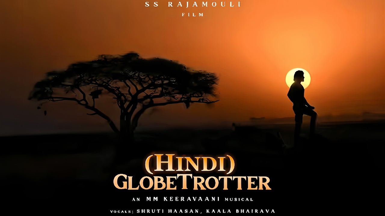 GlobeTrotter hindi | MaheshBabu | PriyankaChopra | SS Rajamouli | MM.Keeravani | varanasi | ssmb29