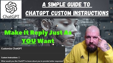 A SIMPLE Guide To ChatGPT Custom Instructions