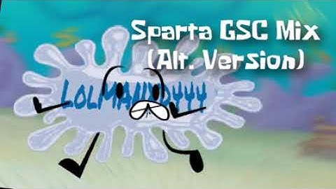 (REUPLOAD) Sparta GSC Remix Alternate version