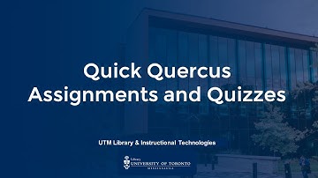 Quick Quercus Assignments and Quizzes