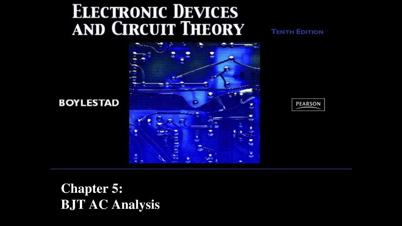 Summary electronic devices and circuit theory chapter 5 bjt ac