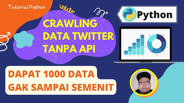 Crawling Data Twitter (TANPA API) Dapat 1k data GA SAMPE 1 MENIT | Tutorial Python Sentimen Analisis