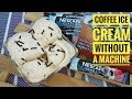 Ice Cream Without a Machine | Coffee Ice Cream (Homemade Ice Cream)