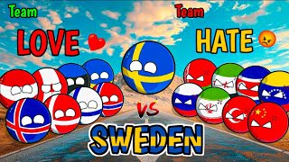 Top 10 countries that Love Sweden🇸🇪 and Top 10 countries that Hate Sweden🇸🇪 #countryballs #geography