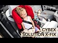 Cybex solution x fix  sige auto rehausseur  groupe 23