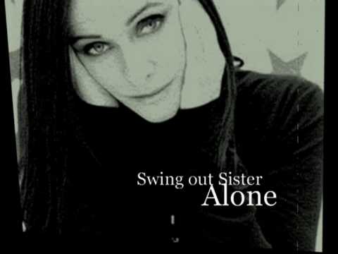 Swing Out Sister - Alone