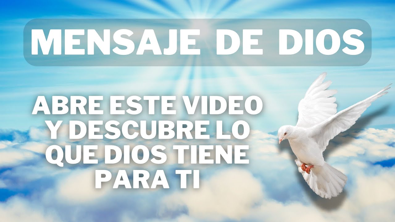 MENSAJE PARA TI : Dale play a este VIDEO y descubre el plan de Dios ...