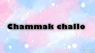 Chammak Challo Lyrics -lofi  | Akon, Hamsika lyer, Vishal-Shekhar