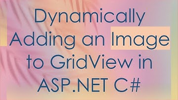 Dynamically Adding an Image to GridView in ASP.NET C#