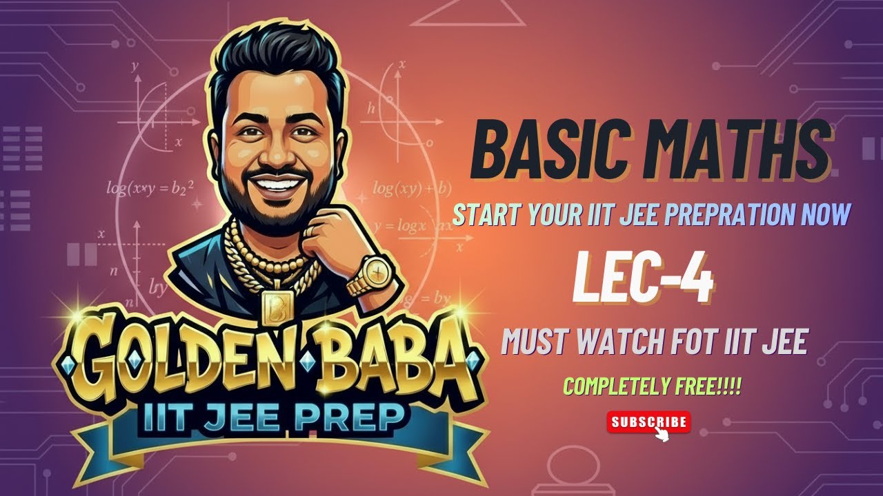 Jee First Prep Basic Maths Lecture 4 🔥 | First Chapter for IIT JEE Preparation | Must ...