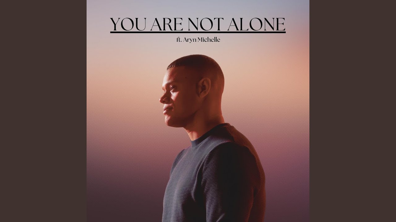 Ver You Are Not Alone (feat. Aryn Michelle) en YouTube Ver You Are Not Alone (feat. Aryn Michelle) en YouTube