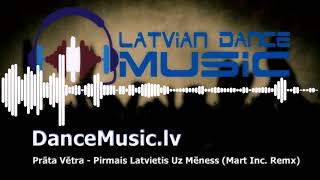 Prāta Vētra - Pirmais Latvietis Uz Mēness (Mart Inc. Remx)