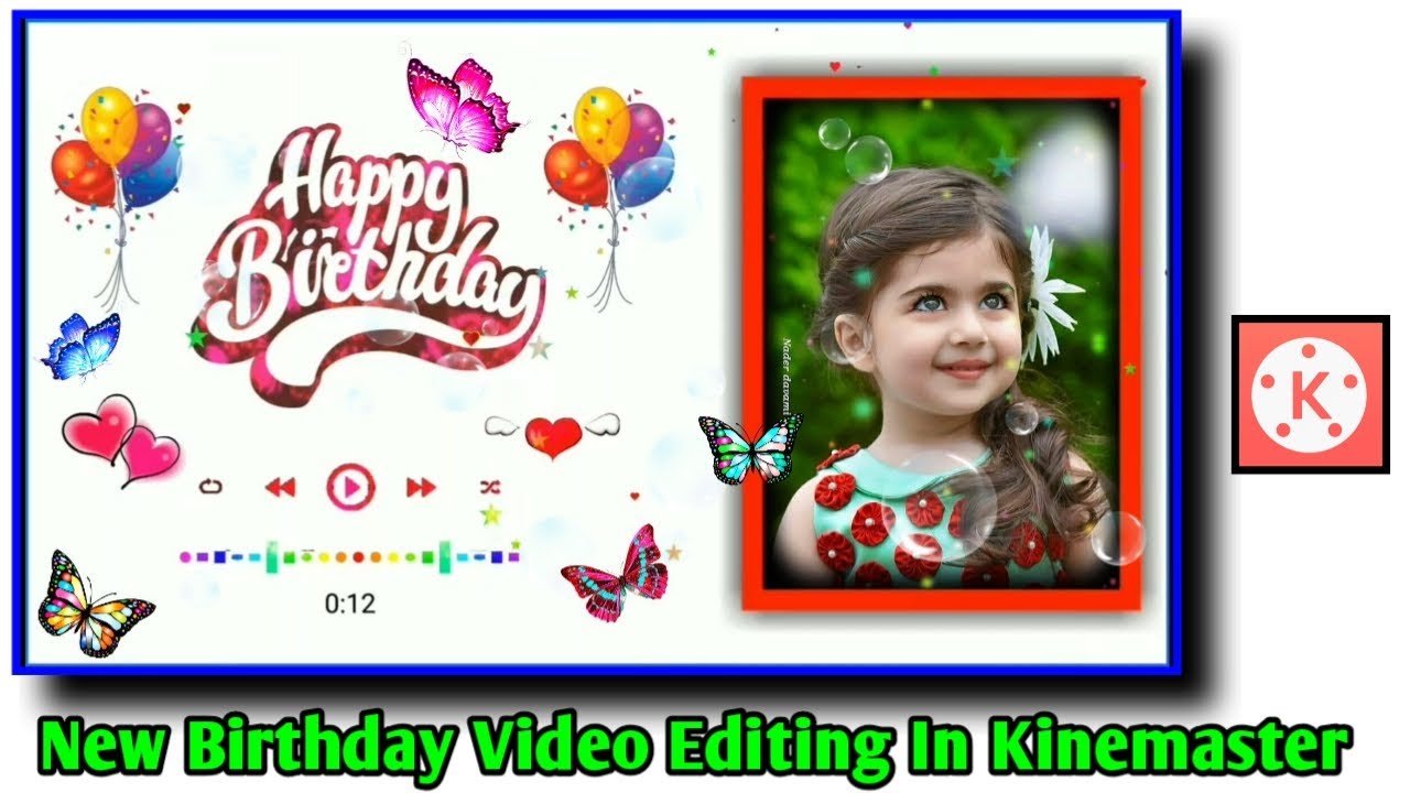 How To Create Birthday Video In Kinemaster // How To Create Birthday
