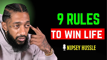📌 9 Rules to Win Life – Life-Changing Motivational Speech Inspired by NIPSEY HUSSLE