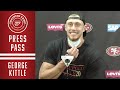 George Kittle: 'This is the Best Job in the World' | 49ers