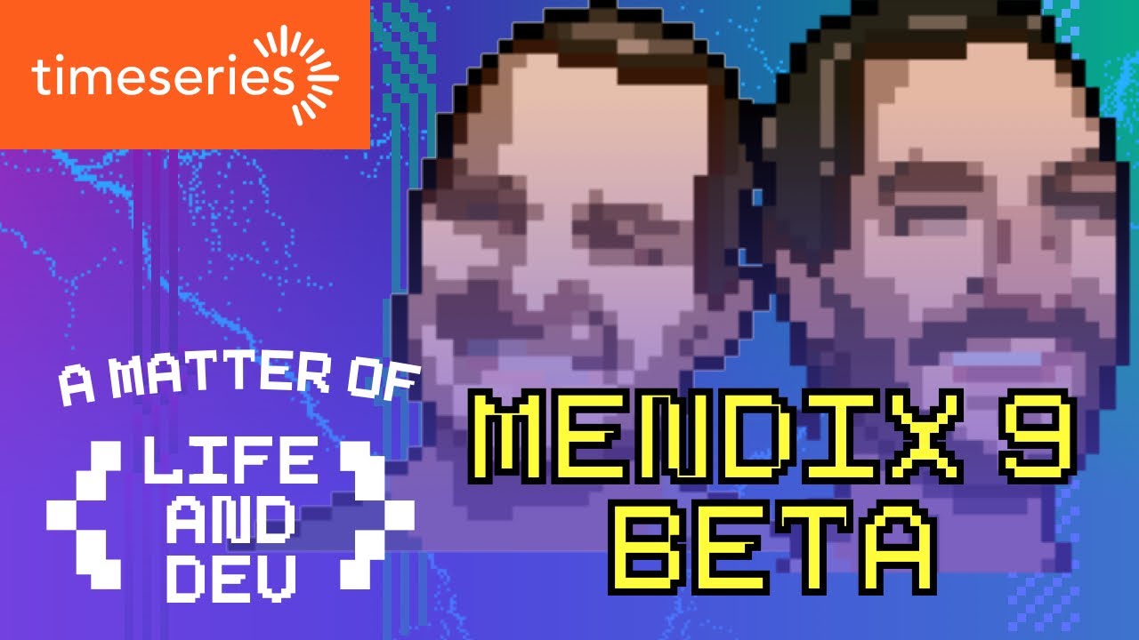 Mendix 9.0 beta Release Video | A Matter of Life and Dev