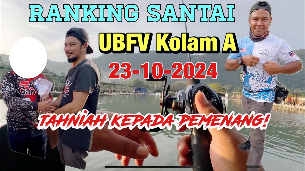 RANKING SANTAI UBFV | 23-10-2024 RABU | TAHNIAH PADA PEMENANG #fishing