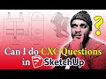 Can I do CXC Questions in SketchUp?