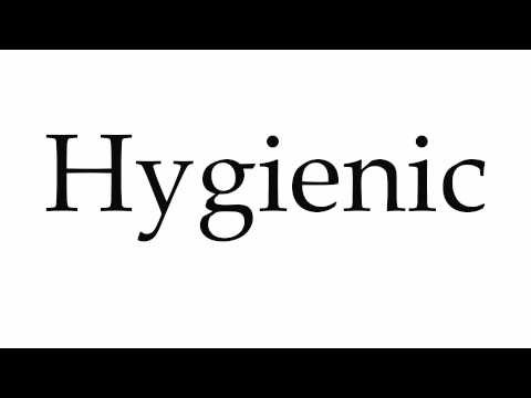 How to Pronounce Hygienic