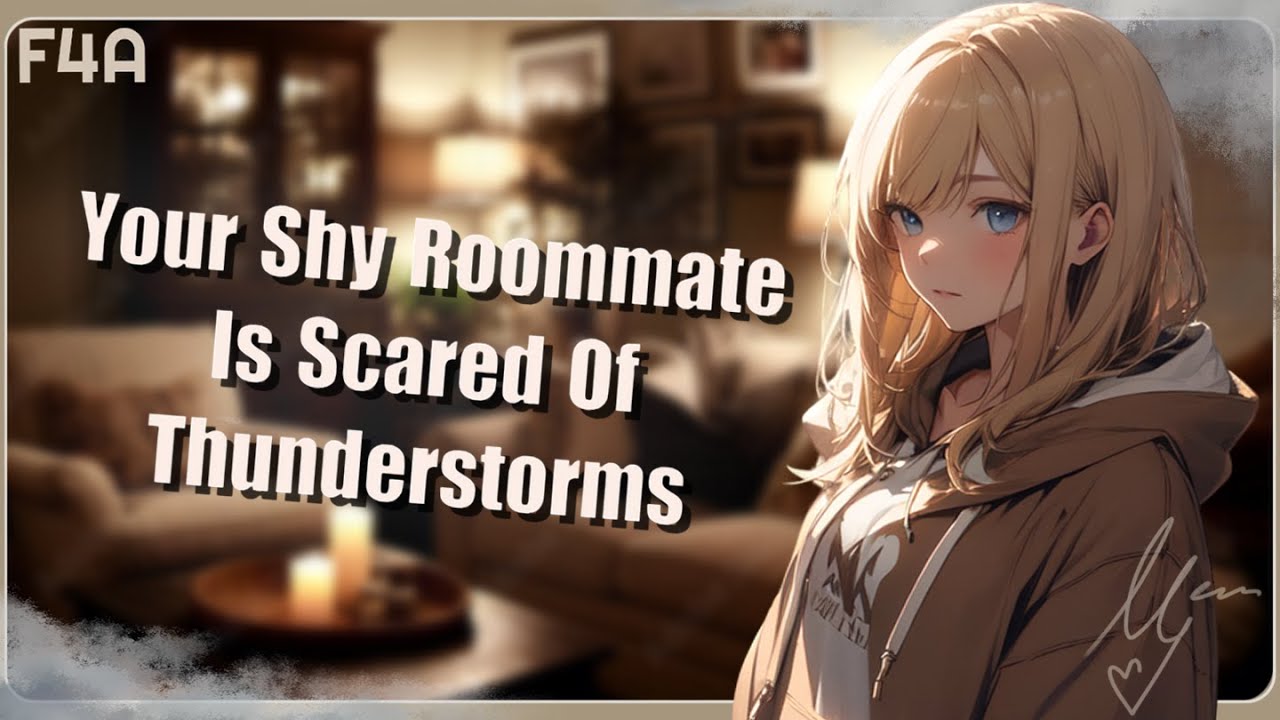 Your Shy Roommate Is Scared Of Thunderstorms [F4A] [Reverse Comfort] [Cuddling] [Falling Asleep]