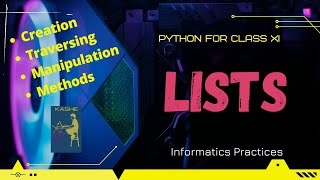 Lists and List Methods || Informatics Practices