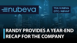 Nubeva; Randy Provides a Year end Recap for the Company