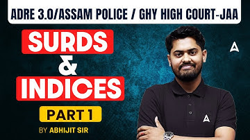 GHY High Court JAA/ADRE 3.0/Assam Police Preparation | Surds and Indices #1 | Maths by Abhijit Sir