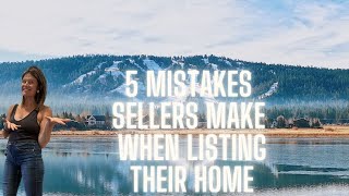 5 Mistakes Sellers Make when Listing