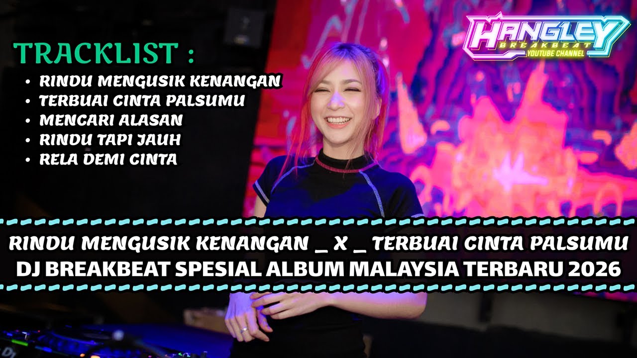 DJ BREAKBEAT RINDU MENGUSIK KENANGAN TERBARU 2026 | DUGEM BREAKBEAT MALAYSIA PALING KENCANG 