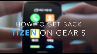 How to go back Tizen from Android on Gear S screenshot 5
