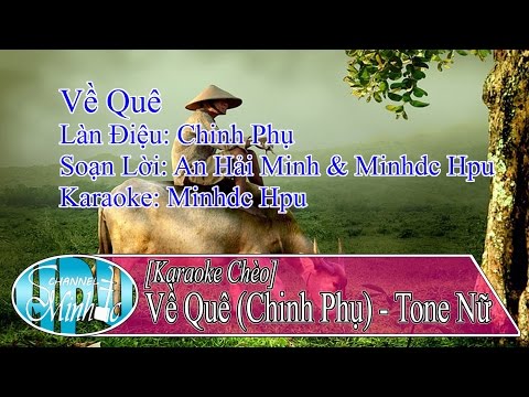 Karaoke Về Quê (Chinh Phụ) Tone Nữ - SL Đức Minh, Đăng Khánh