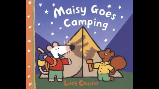 PixieLin's Storytime: Maisy Goes Camping by Lucy Cousins