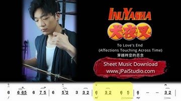 Learn & Play: “To Love’s End” (InuYasha) on Erhu | JianPu Score + Sheet Music PDF 穿越時空的思念