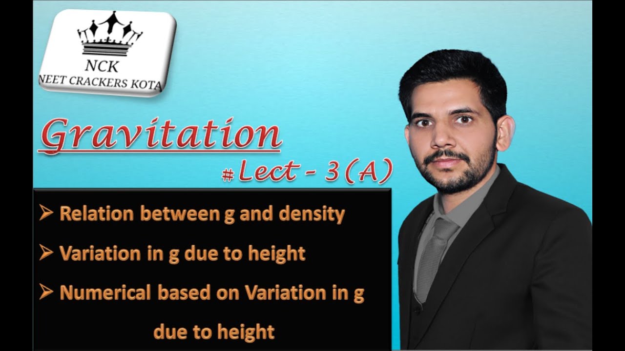 Variation in g due to height || Gravitation Lect. 3(A) - YouTube