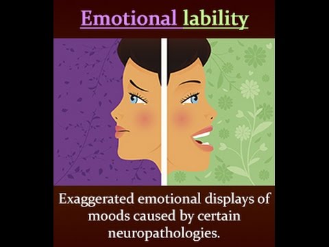 Video: Emotional Lability - Causes, Symptoms And Treatment