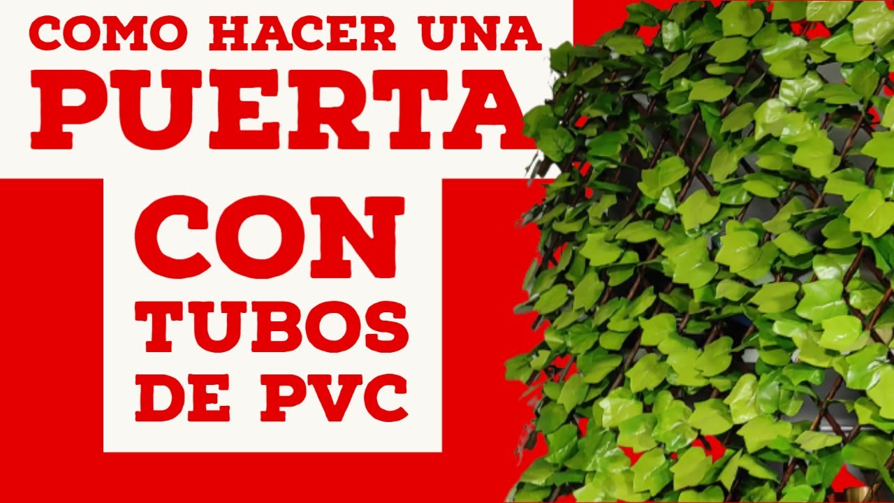 Como hacer una puerta con tubos de PVC