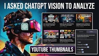 ChatGPT Vision Reviews My YouTube Thumbnails and Titles Using GPT 4