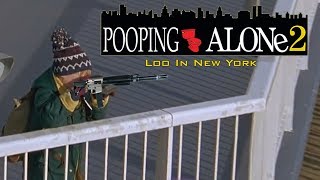 [YTP] Pooping Alone 2: Loo in New York