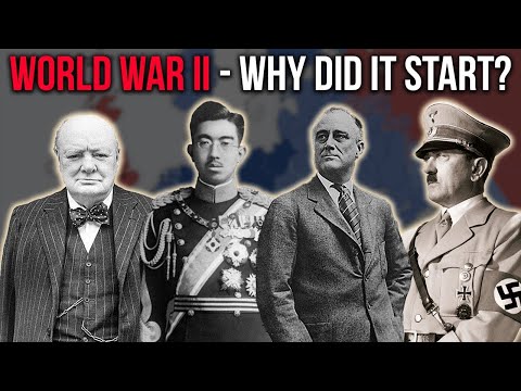 Why Did World War 2 Actually Start
