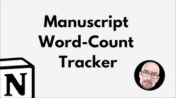 Notion Template: Manuscript Word-Count Tracker