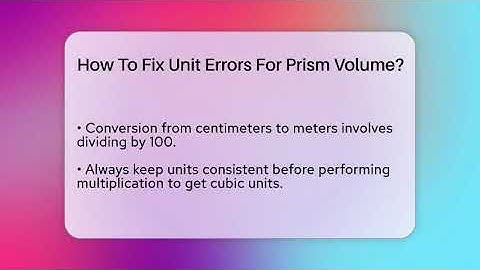 How To Fix Unit Errors For Prism Volume? - All About Geometry
