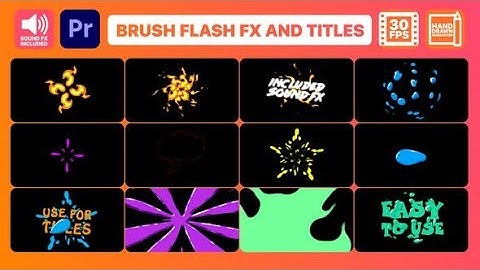 Premiere Pro Template: Brush Flash FX Pack And Titles + Free Font