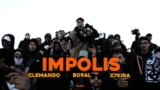 Bo9al X @x7kira7  X @Clemando  - Impolis ( Clip Officiel ) Prod By Teaslax