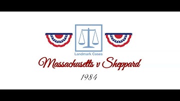 Massachusetts v Sheppard (1984)
