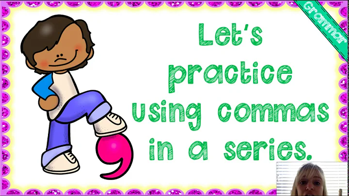 Grade 1 CKLA Skills 7 lesson 7 - Commas in a Series