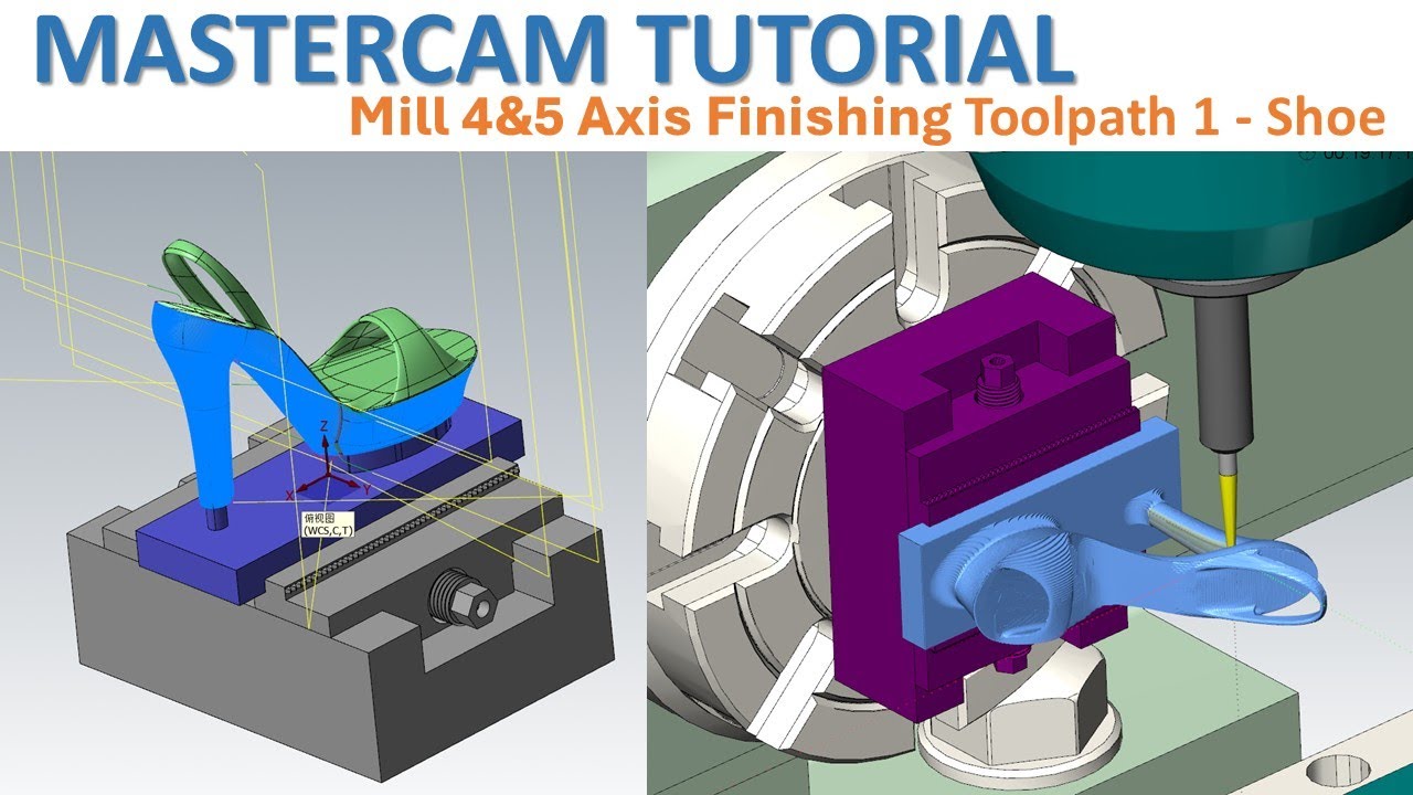 MasterCAM Tutorial 154 | Mill 4&5 Axis Finishing Toolpath 1- Shoe