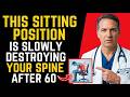NEVER Sit Like This for Over 20 Minutes After 60 — It Crushes Your Spine