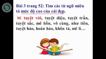 Luyện từ và câu 4 - Mở rộng vốn từ: Cái đẹp