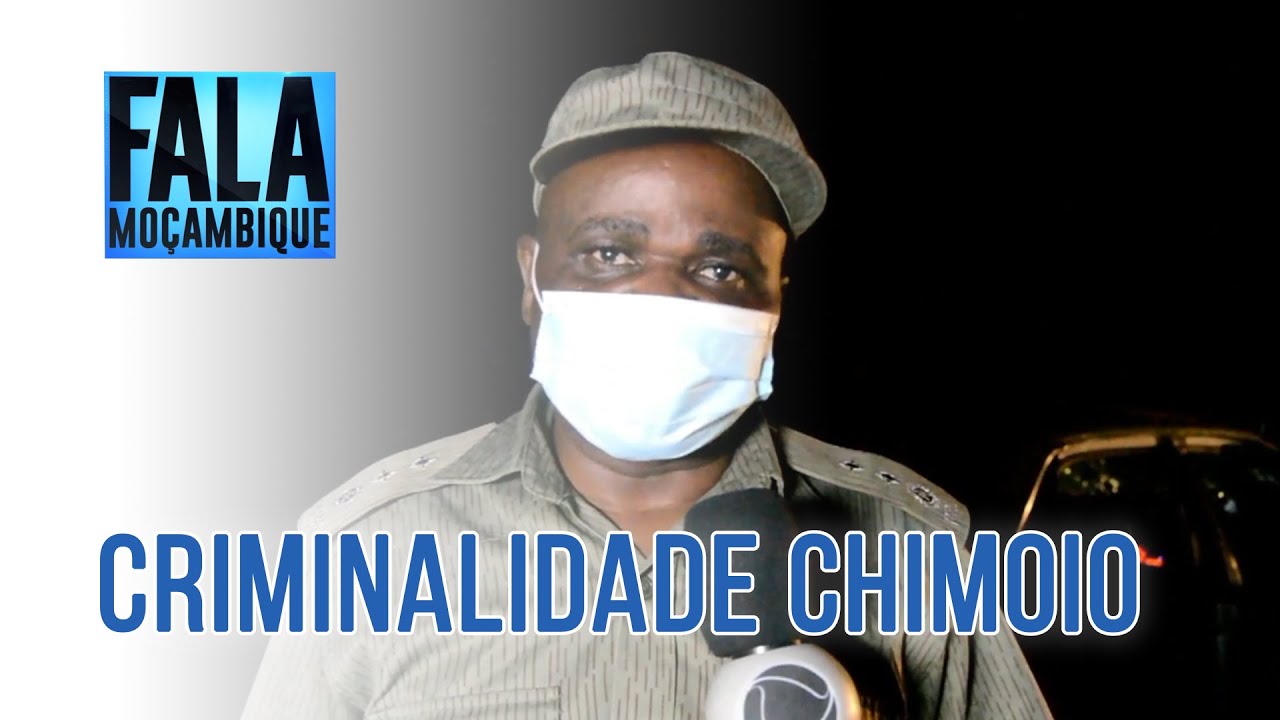 CRIMINALIDADE EM CHIMOIO, 09/11/2021